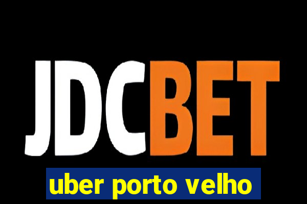 uber porto velho